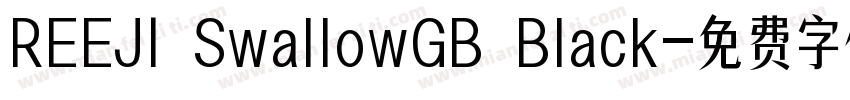 REEJI SwallowGB Black字体转换